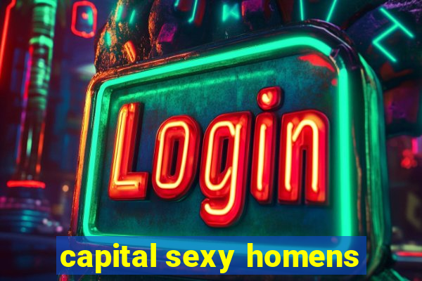 capital sexy homens